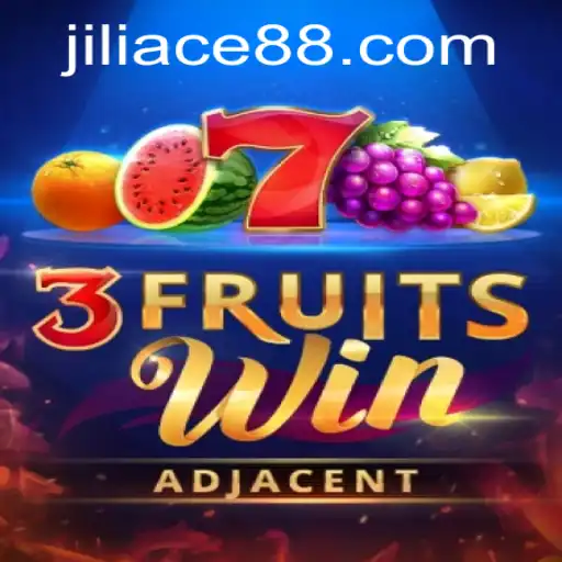 Discover the Thrilling World of 3FruitsWin by JILIACE.com