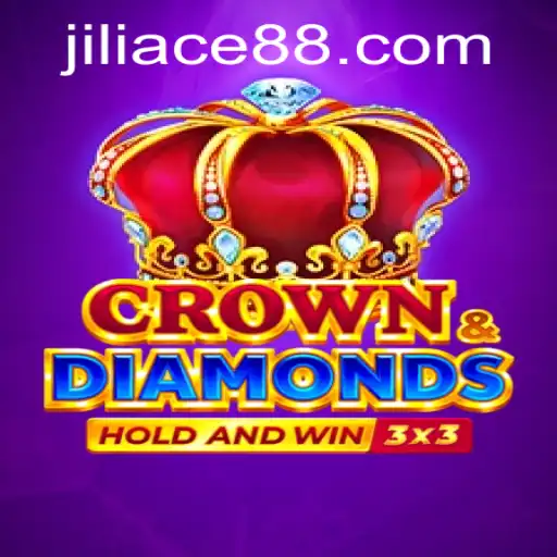 Discover the Thrilling World of Crowndiamonds with JILIACE.com