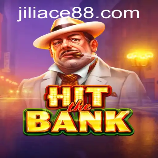 HitTheBank: A Thrilling Adventure Brought to You by JILIACE.com