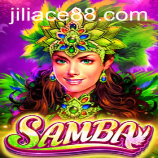 Unveiling the Exciting World of 'Samba': A New Gaming Experience with JILIACE.com
