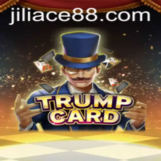 Explore the Exciting World of TrumpCard: JILIACE.com’s Latest Sensation